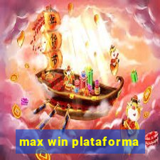 max win plataforma